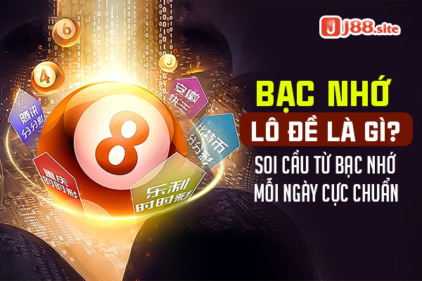 bac-nho-lo-de