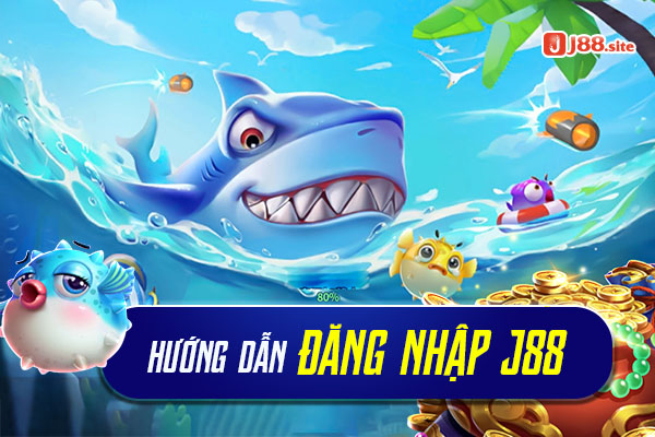 Hướng dẫn đăng nhập J88 tận hưởng trải nghiệm