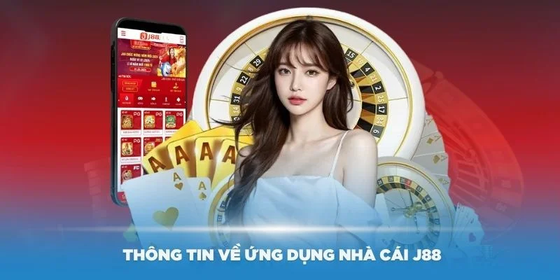 Tìm hiểu sơ lược về nhà cái J88