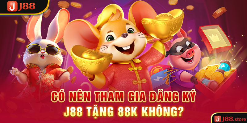 Có nên tham gia nhà cái J88